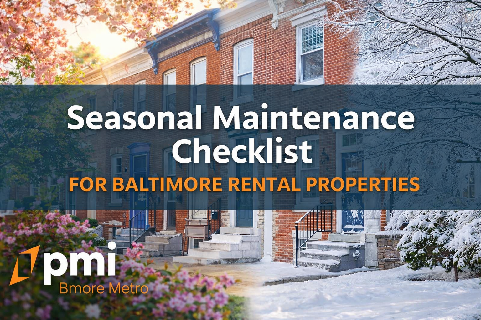 Seasonal Maintenance Checklist for Baltimore Rentals